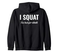 Gym Workout I Squat See Back for Details This is Why I Squat Sweat à Capuche