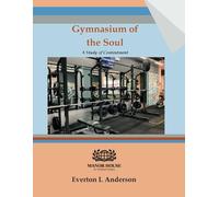 Gymnasium of the Soul: A Study of Contentment