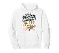 Gymnaste : Tout Fait Mal et J'Ai Faim | Gymnastique drôle Sweat à Capuche