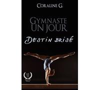 Gymnaste un jour, destin brisé