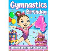 Gymnastics Birthday For 4 Year Old Girl: Gymnast 4th Birthday Girl Gift Idea, 4 Year Old Coloring Book For Kids