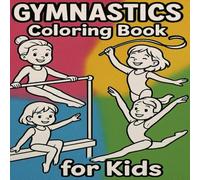 Gymnastics Coloring Book for Kids: Fun and Active Gymnast Coloring Pages