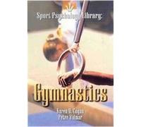 Gymnastics, Sport Psychology Library Karen D. Cogan, Peter Vidmar (Auteur)