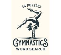 Gymnastics Word Search: Fun Word Search Puzzles with Easy to Read Book About Gymnastics, Gymnastic Moves, Famous Gymnasts & More | Ideal Gift for Adults, Seniors & Kids