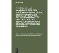 Gymnastik, Exerzieren, Waffen Und Munition, Schießen, Garnisonsddienst