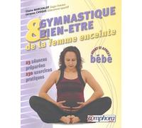 Gymnastique et bien-être de la femme enceinte: Avant et après bébé