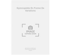 Gymnopédie En Forme De Variations
