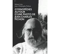 Gymnopédies autour d’un portrait photographique de Jean-Charles Pichon