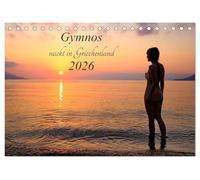 Gymnos - nackt in Griechenland 2026 (Tischkalender 2026 DIN A5 quer), CALVENDO Monatskalender: 13 stilvolle Aktaufnahmen in beeindruckenden Landschaften Griechenlands.