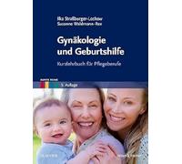 Gynäkologie und Geburtshilfe: Kurzlehrbuch für Pflegeberufe