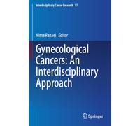 Gynecological Cancers: An Interdisciplinary Approach