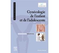 Gynécologie de l'enfant et de l'adolescente Docteur Sabrina Da Costa (Auteur)
