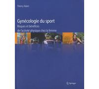 Gynécologie Du Sport - Risques Et Bénéfices De L'activité Physique Chez La Femme