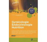 Gynécologie, endocrinologie, nutrition: consensus et recommandations