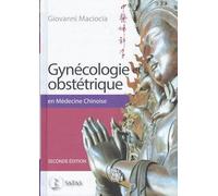 Gynécologie et obstétrique en Médecine Chinoise
