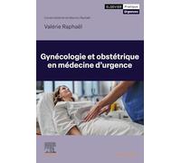 Gynécologie et obstétrique en médecine d'urgence