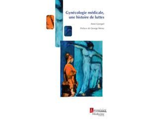 Gynécologie médicale: Une histoire de luttes