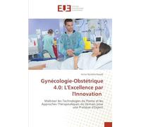 Gynécologie-Obstétrique 4.0: L'Excellence par l'Innovation
