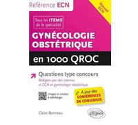 Gynécologie Obstétrique en 1000 QROC - Claire Bonneau - Ellipses - broché - Scolaire / Universitaire