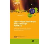 Gynécologie-obstétrique - Endocrinologie - Nutrition - 2e édition