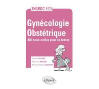 Gynécologie-Obstétrique - Olivier Poujade - Ellipses - broché - Scolaire / Universitaire