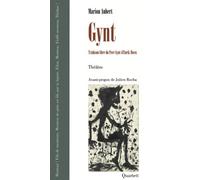 Gynt (En Dévalant La Pente) - Trahison Libre Du Peer Gynt De Henrik Ibsen