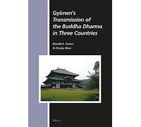 GyōNen's Transmission Of The Buddha Dharma In Three Countries