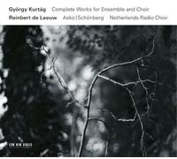 Gyorgy Kurtag – Complete Works for Ensemble and Choir – Coffret CD