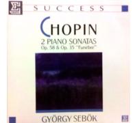 Gyorgy Sebok - Chopin:Piano Sonata 2 op35, 3 op58