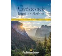 Győztesnek lenni az életben (To Be Victorious in Life - Hungarian)