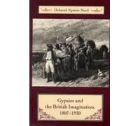 Gypsies And The British Imagination, 1807-1930