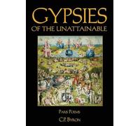 Gypsies of the Unattainable: Paris Poems