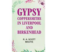 Gypsy Coppersmiths in Liverpool and Birkenhead