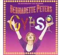 Gypsy Featuring Bernadette Peters by New Broadway Cast Recording (2003-08-19)