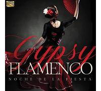 NAXOS – Noche De La Fiesta – Gypsy Flamenco
