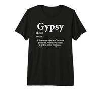 Gypsy God Meme Definition Cadeau d'anniversaire Amusant pour Les gitans T-Shirt Haut de Gamme
