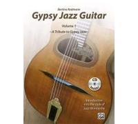Gypsy Jazz Guitar, Vol 1: A Tribute to Gypsy Jazz * Introduction into the style of Jazz-Manouche (Book & CD) - [Version Originale] Bertino Rodmann (Auteur)