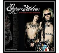 Gypsy pistoleros - Forever wild. beautiful and damned.