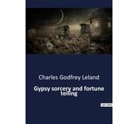 Gypsy Sorcery And Fortune Telling