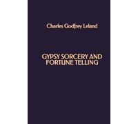 Gypsy Sorcery and Fortune Telling