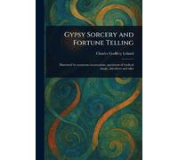 Gypsy Sorcery and Fortune Telling