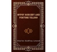 Gypsy Sorcery and Fortune Telling