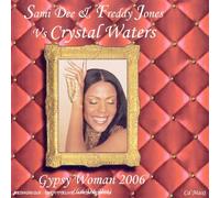 Gypsy Woman 2006 (La-Da-Dee)