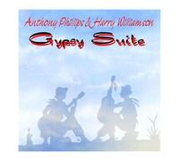 Anthony Phillips & Harry Williamson – Gyspsy Suite – CD – Remastérisé – Édition enrichie