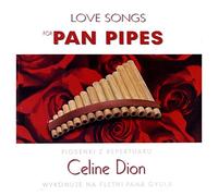 Gyula - Gyula: Celine Dion - Love Songs For Pan Pipes [CD]