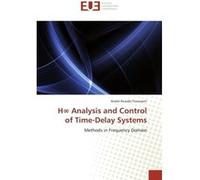 H Analysis and Control of Time-Delay Systems André Ricardo Fioravanti (Auteur)