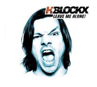 H-Blockx - Leave Me Alone [Import]