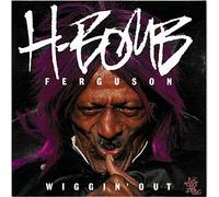 H-Bomb Ferguson - Wiggin' Out