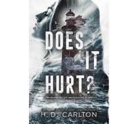 H. D. Carlton Does It Hurt? (Poche)