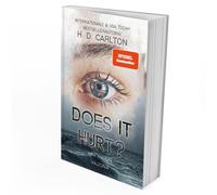 H. D. Carlton M DOES IT HURT?: DARK ROMANCE Der TikTok-Erfolg auf Deut (Poche)